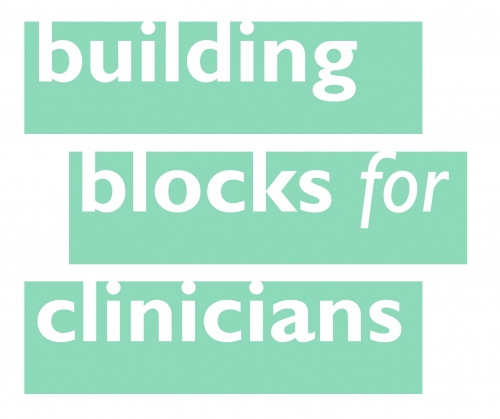 Building Blocks for Clinicians